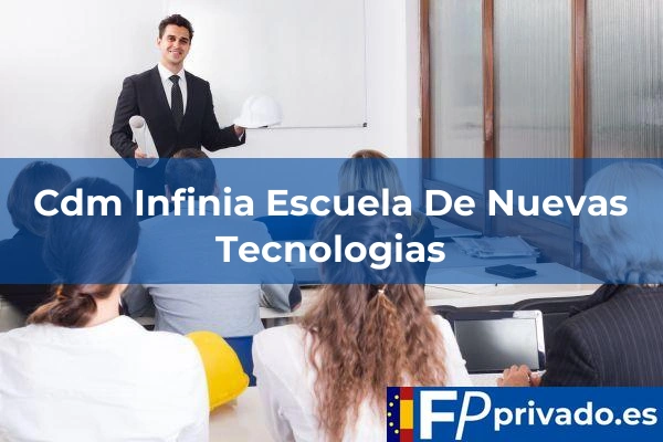 Cdm Infinia Escuela De Nuevas Tecnologias centro cdm infinia escuela de nuevas tecnologias img