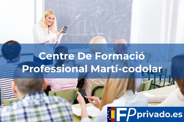 Centre De Formació Professional Martí-codolar centro centre de formacio professional marti codolar img