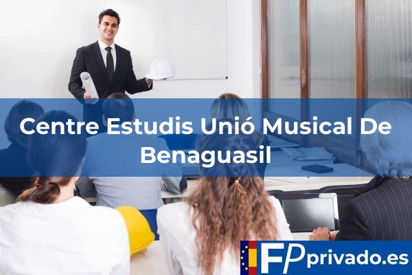Centre Estudis Unió Musical De Benaguasil centro centre estudis unio musical de benaguasil img