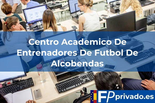 Centro Academico De Entrenadores De Futbol De Alcobendas centro centro academico de entrenadores de futbol de alcobendas img