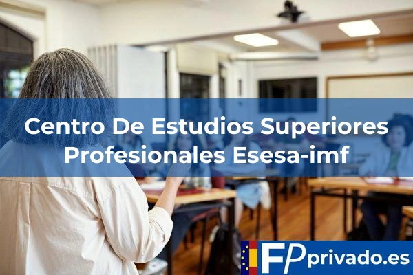 Centro De Estudios Superiores Profesionales Esesa-imf centro centro de estudios superiores profesionales esesa imf img