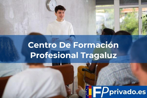 Centro De Formación Profesional Tragaluz centro centro de formacion profesional tragaluz img