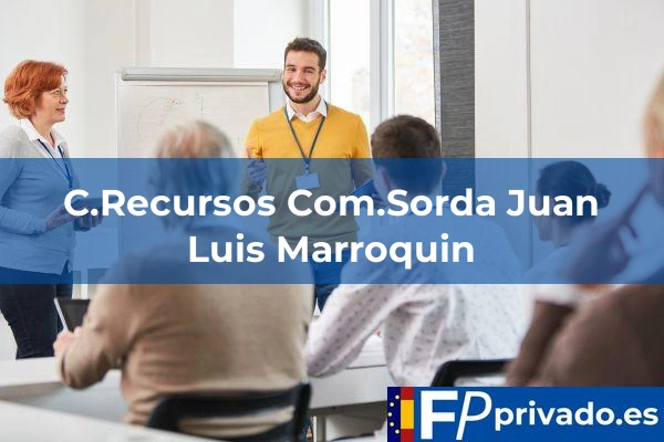 C.Recursos Com.Sorda Juan Luis Marroquin centro crecursos comsorda juan luis marroquin img