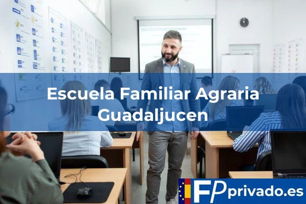 centro escuela familiar agraria guadaljucen img