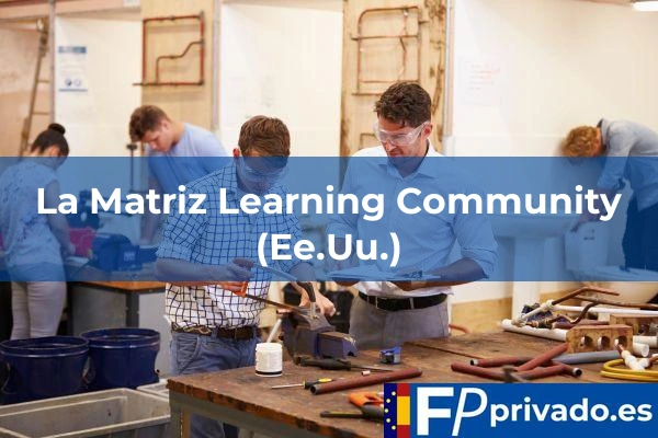 La Matriz Learning Community (Ee.Uu.) centro la matriz learning community eeuu img