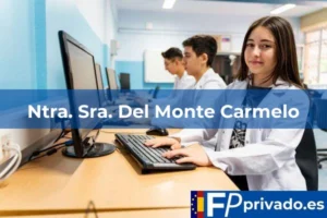 FP Privado en A Coruña Ntra. Sra. Del Monte Carmelo