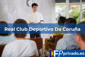 FP Privado en A Coruña Real Club Deportivo Da Coruña